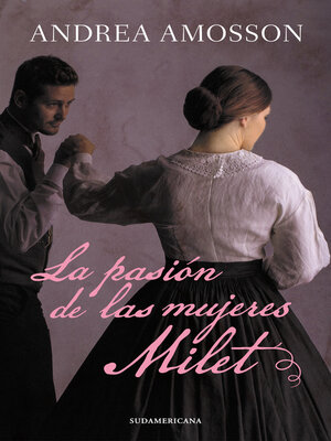cover image of La pasión de las mujeres Milet